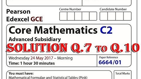GCE MATHEMATICS C2 MAY 2017