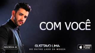 Video thumbnail of "Gusttavo Lima - Com Você - (Áudio Oficial)"