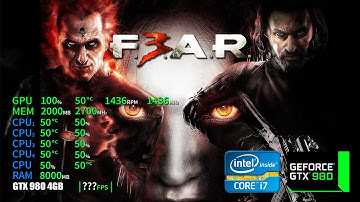 F.E.A.R  3 | GTX 980 4GB + i7-6700 + 16GB RAM
