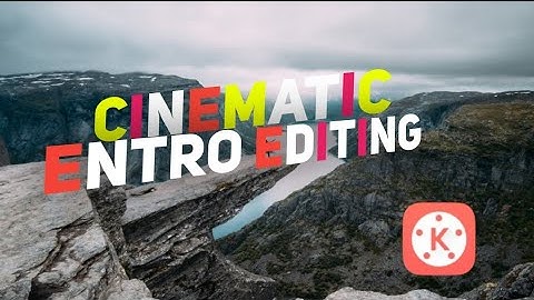 Best name intro editing in kinemaster 2020