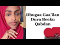 Dhugaa Gaa Ilan Dura Beeku Qabdu