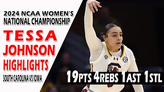 Tessa Johnson Career Highlights South Carolina vs Iowa 2024 NCAA Women’s National Championship