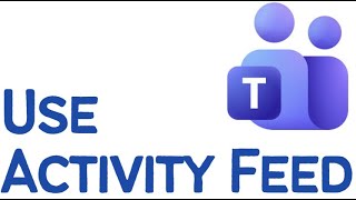 How to Use Microsoft Teams Activity Feed to Track Mentions & Replies (2026)