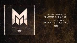 Message To The Masses   Blood And Bones Audio
