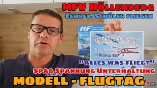 Modell Flugtag beim MFV Höllenberg - Alles was fliegt - Kunstflug Segelflug Motorflug Hubschrauber