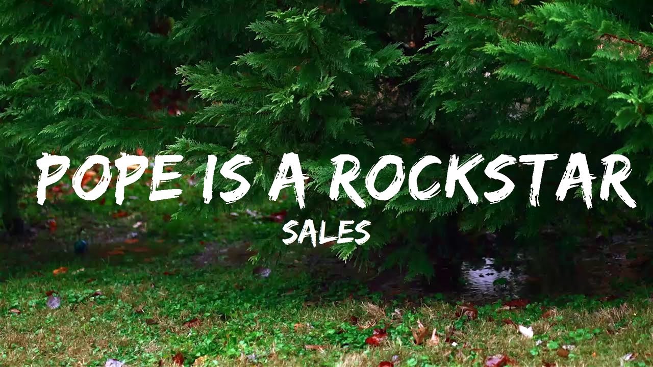 SALES Pope Is a Rockstar (Lyrics) Go little rockstar Music