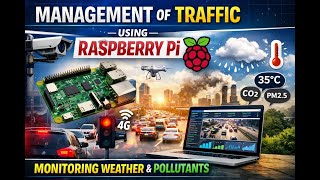 Management of Traffic By Using Raspberry Pi To Remotely Monitor Weather Parameters And Pollutants screenshot 1
