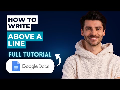 How to Write Above a Line in Google Docs [2026 Guide]