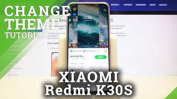 How to Change Theme on XIAOMI Redmi K30S - Theme Customization
