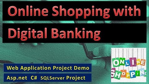 Shopping with Ditigal Banking ASP.net C# Online Project | BCA BE project | asp147 #highblixasp