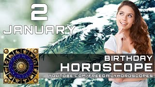 January 2 - Birthday Horoscope Personality