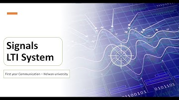 lecture 11 - signals ( LTI system part 1 )