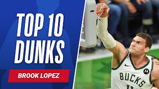 Brook Lopez's TOP 🔟 DUNKS with the Milwaukee Bucks! 🦌