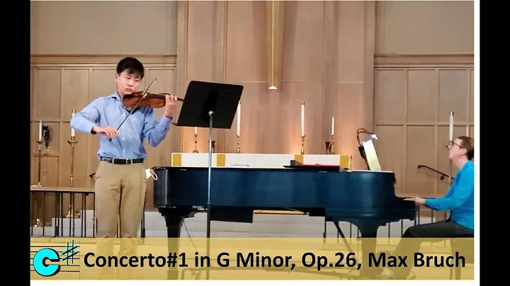 Austin Choi recital: Concerto#1 in G Minor, Op.26,...