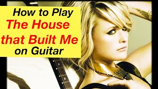 How To Play "The House That Built Me" On Guitar | Intro Fingerpicking Guitar Lesson + Tutorial