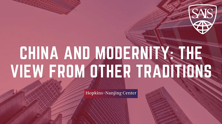 HNC Panel: China and Modernity: The View from Other Traditions