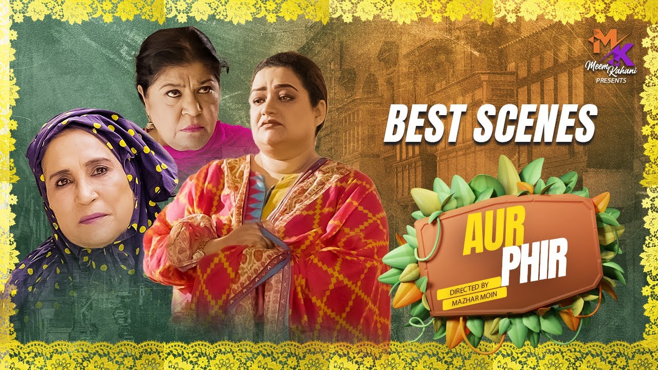 Aur Phir [Best Scene] || Meem Kahani || Mazhar Moin || Javeria Saud || Waqar Hussain ||