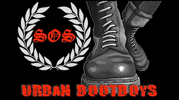SOS - Urban Bootboys (Oi! Music Video)