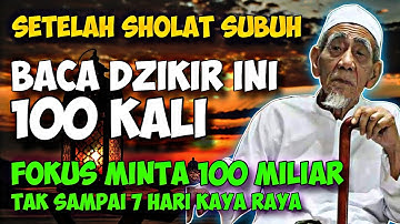 FOKUS MINTA 100 MILIAR !! SETELAH SHOLAT SUBUH BACA DZIKIR INI 100 KALI,MALAIKAT ANTAR KERUMAHMU