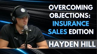 Closing The Sale: How To Overcome Common Insurance Sales Objections