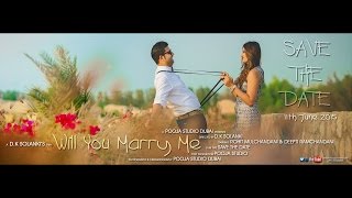 " Will You Marry Me " Save The Date { ROHIT & DEEPTI }