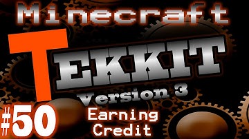 Minecraft Tekkit V3 Part 50 - Earning Credit