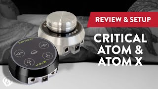 Critical Atom & AtomX Tattoo Power Supplies | Similarities/Differences