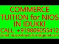 COMMERCE TUITION for NIOS IN IDUKKI- SECONDARY &amp; SENIOR SECONDARY- MATHEMATICS, SCIENCE, PHYSICS