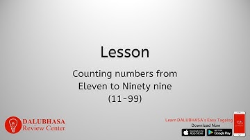 Eleven To Ninety nine - Numbers - Learn Tagalog