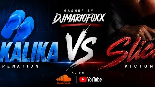 KAKALIKA VS SLICK (MASHUP BY DJMARIOFOXX)