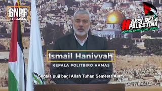 BREAKING NEWS! Sambutan Ismail Haniyyah Tentang Aksi Bela Palestina 17.12 Jakarta
