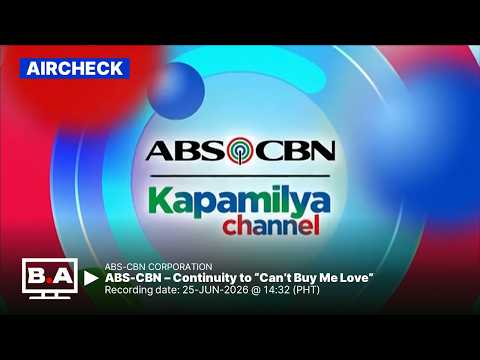 ABS-CBN (Kapamilya Channel) - Schedule + Continuity to Can't Buy Me Love [25-JUN-2026]