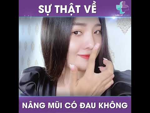 Video Sự thật về NÂNG MŨI CÓ ĐAU KHÔNG? - youtube