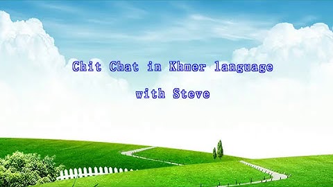 Learning Khmer Language ASEAN Languages conversation in Khmer
