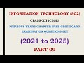 CLASS-XII (IT-802) CBSE BOARD PREVIOUS YEAR QUESTIONS (PART-09)