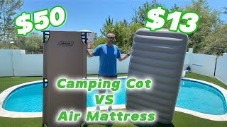 50 Coleman Camping Cot Vs 13 Intex Air Mattress