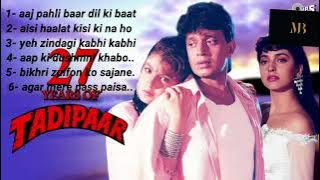 tadipaar movie all song