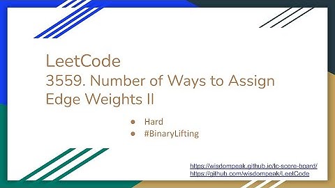 【每日一题】LeetCode 3559. Number of Ways to Assign Edge Weights II