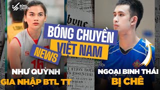 TIN BÓNG CHUYỀN | NGÀY 6/4 | Vi Thị Như Quỳnh gia nhập BTL Thông tin, Xác định khách mời VTV Cúp