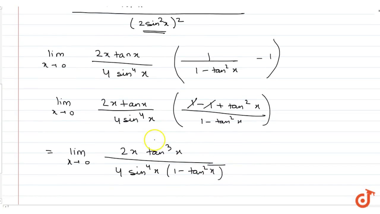 The Value Of Lim X Gt0 Xtan2x 2xtanx 1 Cos2x 2 Is Equal To Youtube The Value Of Lim X Gt0 Xtan2x 2xtanx 1 Cos2x 2 Is Equal To Youtube