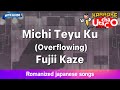 Michi Teyu Ku – Fujii Kaze (Romaji Karaoke with guide)