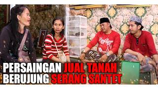 WASILAH SORBAN WASIAT WALI‼️TERBONGKAR DALANG PELAKU SANTET DEMI PERSAINGAN TANAH