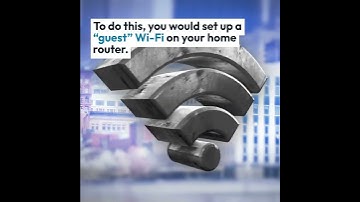 Home Security Why You Should Put IoT Devices on a Guest Wi Fi Network