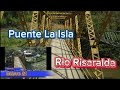 Puente La Isla Sobre el Rio Risaralda