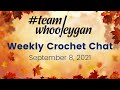 Team Whooleygan Live Chat - September 8, 2021