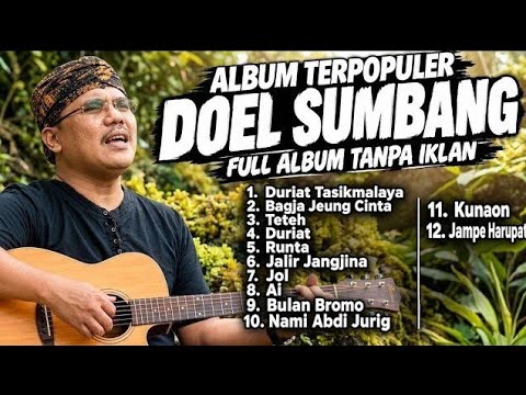 Lagu Sunda Doel Sumbang Full Album Tanpa Iklan | Runtah, Duriat | Lagu Sunda Terpopuler #doel