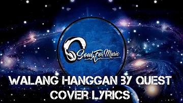 Walang Hanggan - Quest | Cover Lyrics