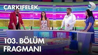 Çarkıfelek 103. Bölüm Fragmanı
