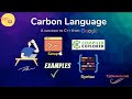 Carbon language tutorial  setup syntax and examples beginner course