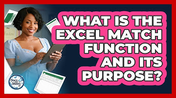 What Is The Excel MATCH Function And Its Purpose? - Docs and Sheets Pro
